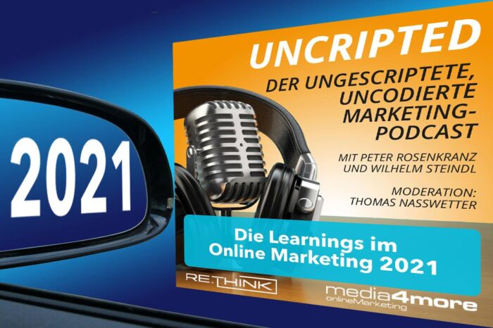 Podcast-Uncripted: Die Learnings im Online Marketing 2021